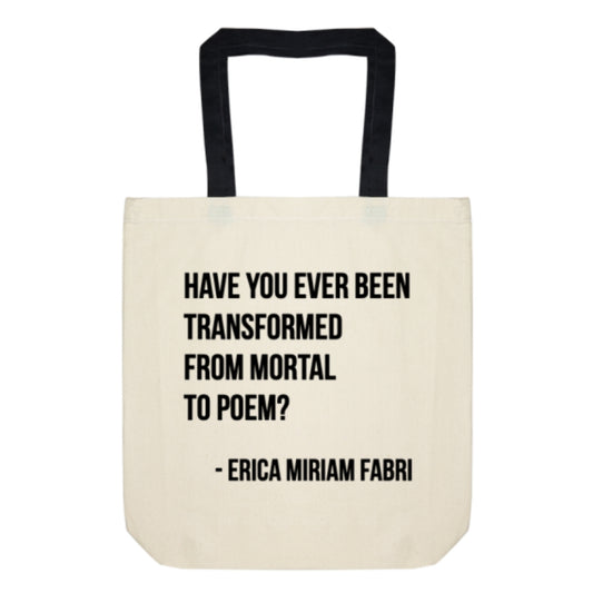 Mortal to Poem Poetry Tote Bag